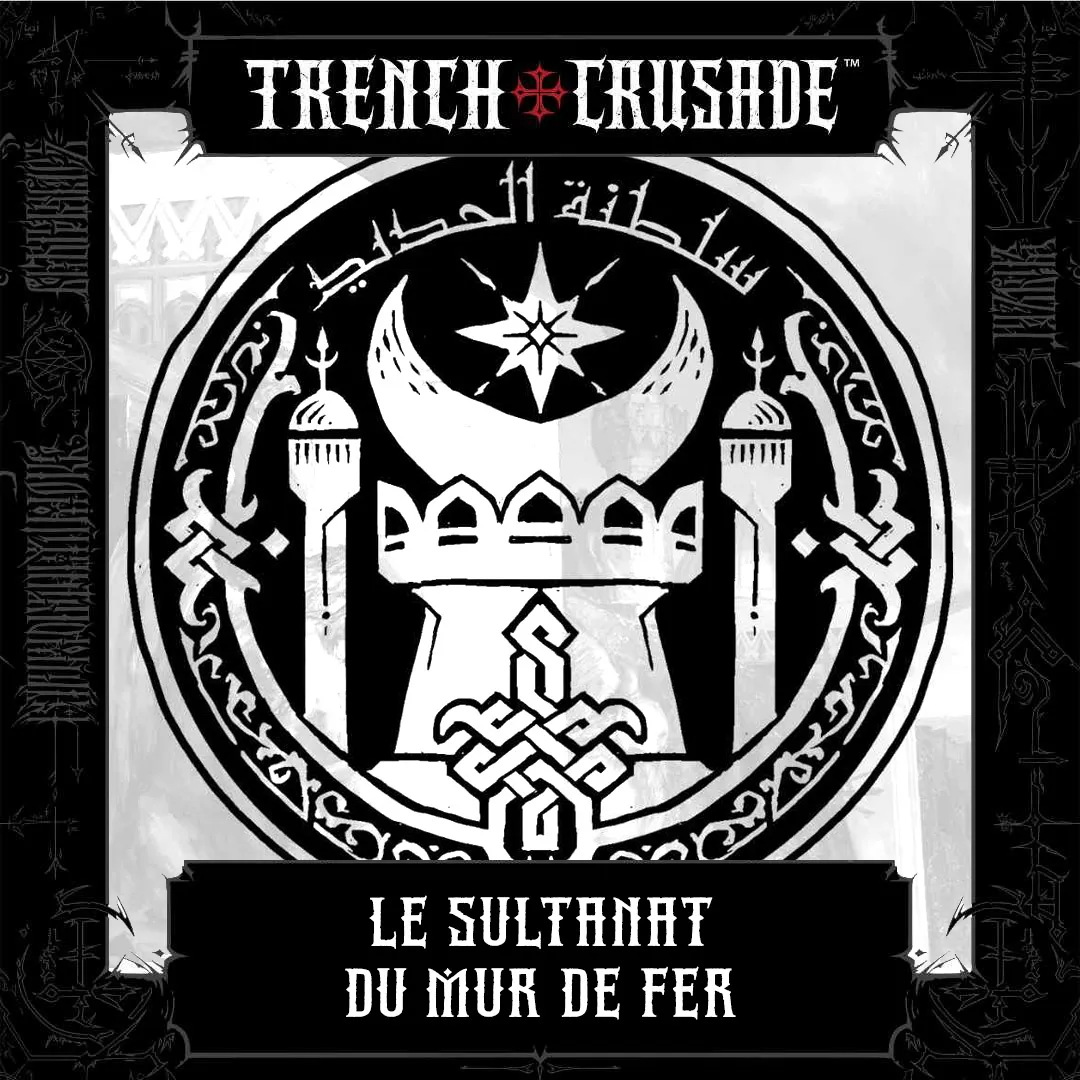 Le sultanat du Mur de Fer